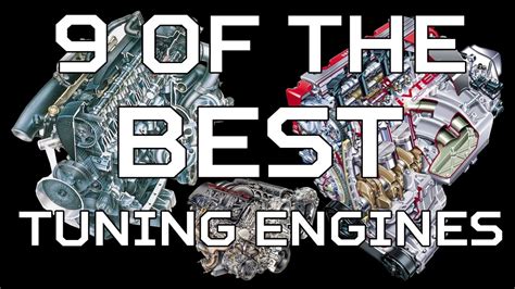 9 Of The Best Tuning Engines Youtube