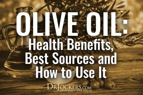 Olive Oil: Health Benefits, Best Sources and How to Use It