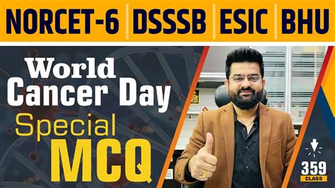 World Cancer Day Special Mcq Norcet Dsssb Esic Bhu By Rc