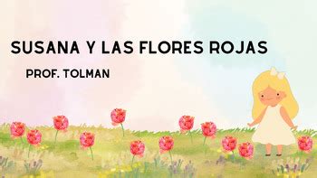 Susana Y Las Flores Rojas Short Story For Novice Spanish Learners