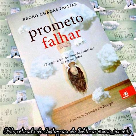 Amores E Livros Prometo Falhar Pedro Chagas Freitas