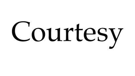 pronounce courtesy youtube