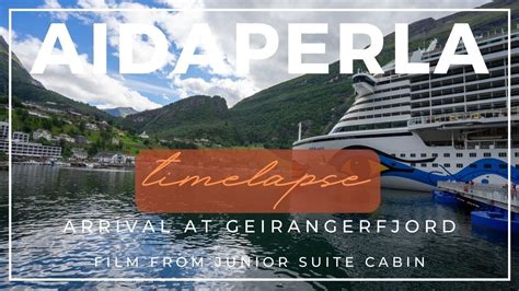 Timelapse Aidaperla Arriving At Geirangerfjord Youtube