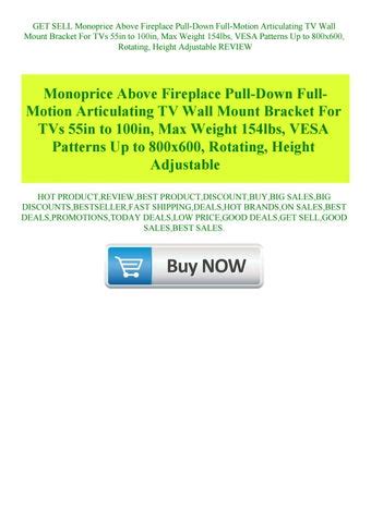 GET SELL Monoprice Above Fireplace Pull Down Full Motion Articulating