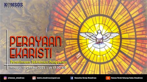 Perayaan Ekaristi Penerimaan Sakramen Penguatan Minggu Oktober