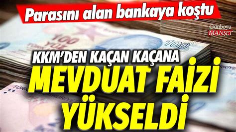 Mevduat faizleri yükseldi Kur Korumalı Mevduattan kaçan kaçana