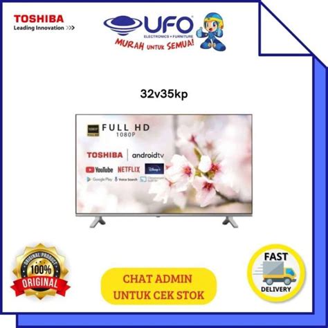 Jual TOSHIBA 32V35KP LED TV HD SMART ANDROID 32 Inch Di Seller UFO