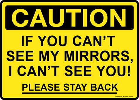 Caution If You Can T See My Mirrors I Can T See You Please Stay Back 13 X 18 Decal