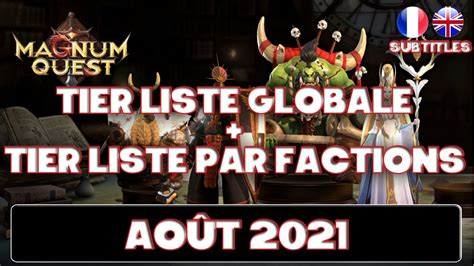 Tier Liste Globale Et Tiers Listes Par Faction Magnum Quest Youtube