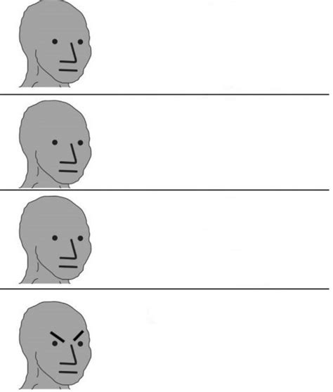 NPC angry Blank Template - Imgflip