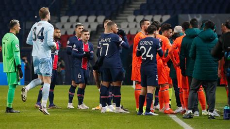 Paris St Germain And Istanbul Basaksehir Game Rescheduled After Players