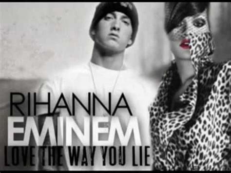 Eminem Feat Rihanna Love The Way You Lie Youtube