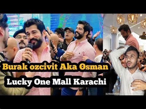 K Rulus Osman Actor Burak Ozcivit Aka In Pakistan Lucky One Mall