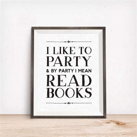 Printable Art I Like to Party & by Party I Mean Read Books - Etsy