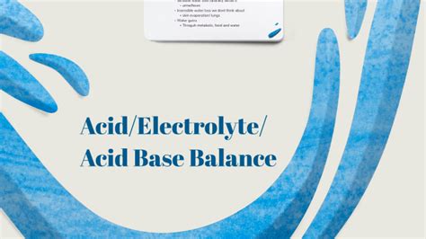 Water/ Electrolyte/ Acid base balance by Betzania Ocampo on Prezi