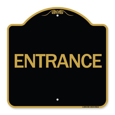 Signmission Designer Series Sign Traffic Entrance Sign Entrance