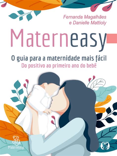 Livro De Maternidade - Materneasy O Guia para A Maternidade Mais Fácil | PDF | Gravidez | Colchão