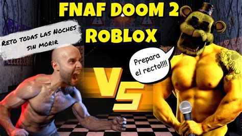 Reto Fnaf Doom 2 Completado Fnaf Doom 2 Roblox Elparrotzz Full Youtube