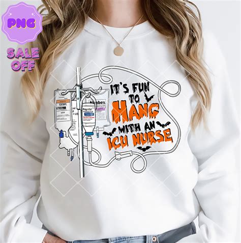 Funny Icu Nurse Halloween Png Its Fun To Hang With Nurse Etsy