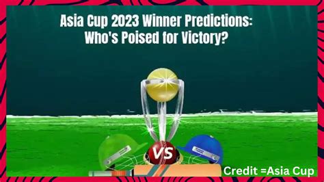 Asia Cup 2023 Winner Predictions: Who's Poised for Victory? - TrendMach