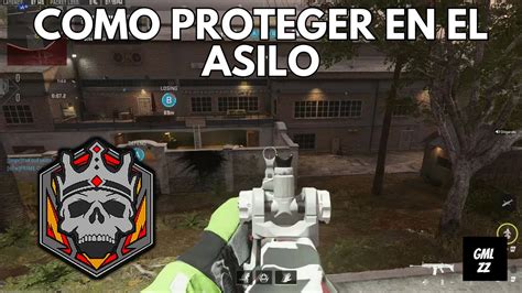 Como Proteger En El Asilo Ranked Mw Youtube