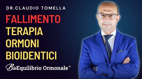 L Importanza Del Fallimento Nella Terapia Con Ormoni Bioidentici YouTube