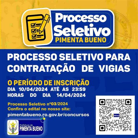 Processo Seletivo Em Pimenta Bueno Ro Para Contrata O De Vigia