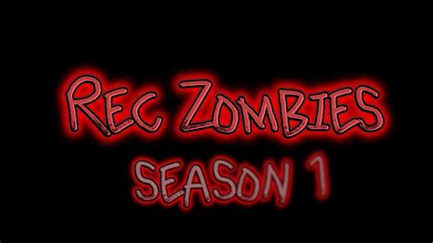 Rec Zombies Episode One Intro Youtube