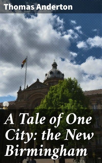 A Tale Of One City The New Birmingham Ebook Thomas Anderton Storytel