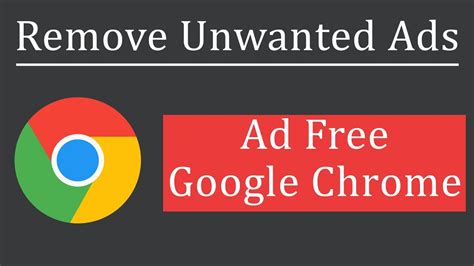 How To Remove Unwanted Ads From Google Chrome Youtube