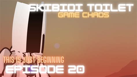 Skibidi Toilet Game Chaos 20 Youtube