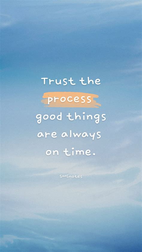 Trust the process. good things are always on time. | Life quotes ...