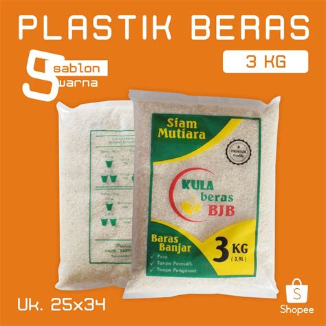 Jual Plastik Kemasan Beras 3kg Sablon 3 Warna 22x40cm Shopee