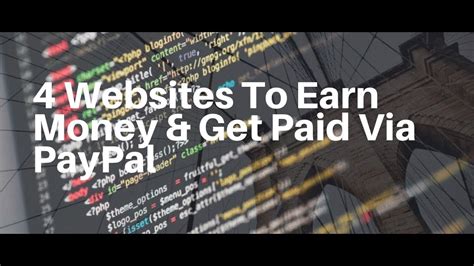 4 Websites To Earn Money And Get Paid Via Paypal Youtube