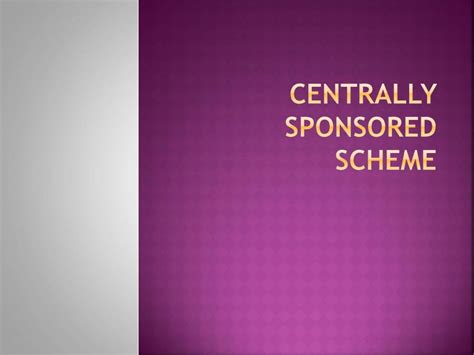 Centrally Sponsored Scheme PowerPoint Slides LearnPick India