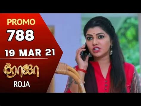 Roja Serial Promo 788 19 03 2021 Roja Full Episode Promo 788 Review