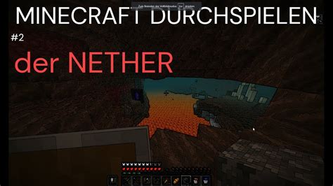 Minecraft Durchspielen Der Nether Youtube