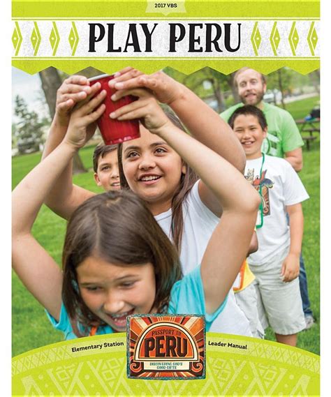 Vbs Passport To Peru Play Peru Leader Manual Group Publishing 9781470742430 Books Amazonca