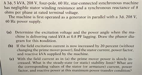 Solved A 305 Kva 208 V Four Pole 60 Hz Star Connected