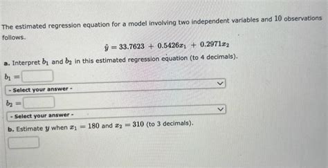 Solved The estimated regression equation for a model | Chegg.com