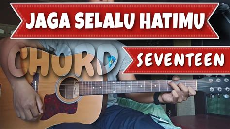 Chord Jaga Selalu Hatimu Tutorial Kunci Gitar Youtube