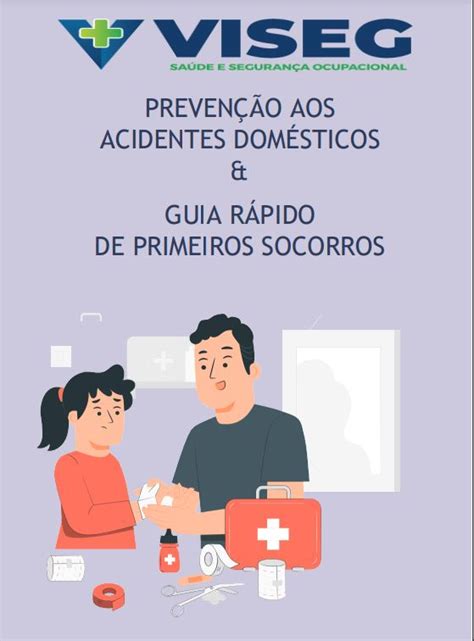 Guia de prevenção aos acidentes domesticos Primeiros socorros