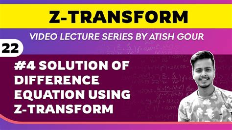 4 Solution Of Difference Equation Using Z Transform YouTube