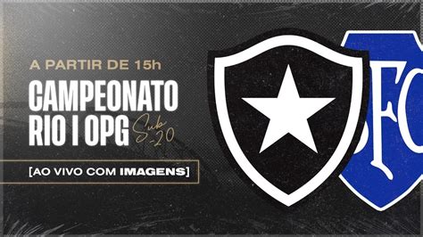 Ao Vivo Imagens Botafogo X Serrano Copa Rio OPG Sub 20 YouTube