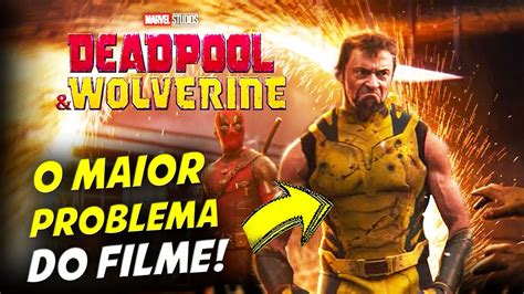 Deadpool E Wolverine N Vel Ultimato Esse O Maior Problema Do Filme