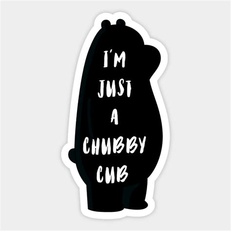 Chubby Cub Gay Cub Sticker Teepublic