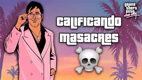 TODAS LAS MASACRES EN GTA VICE CITY YouTube