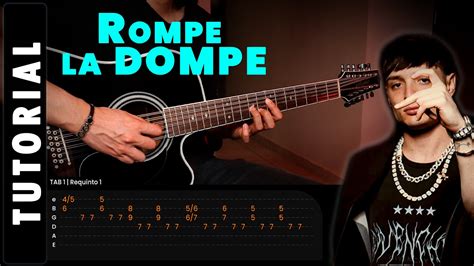 Rompe La Dompe Peso Pluma Junior H Tutorial De Guitarra Con