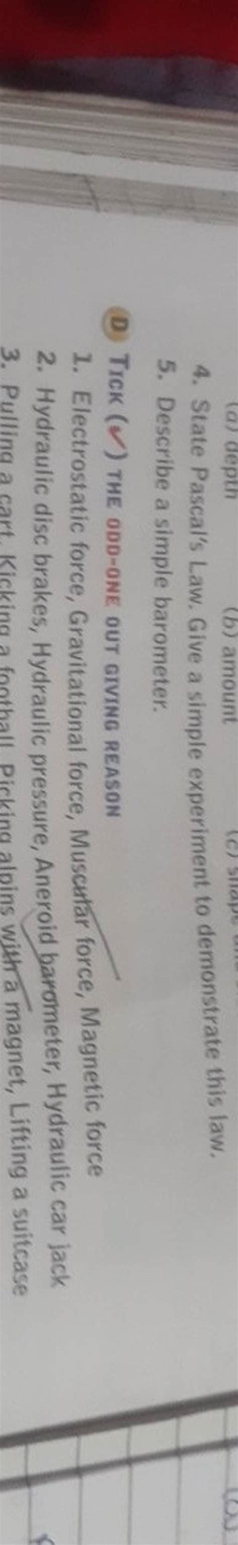 4. State Pascal's Law. Give a simple experiment to demonstrate this law.