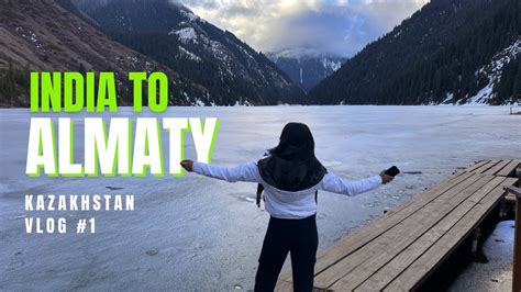 TRAVELLING TO ALMATY CITY INDIA TO KAZAKHSTAN KAZAKHSTAN VLOG 1